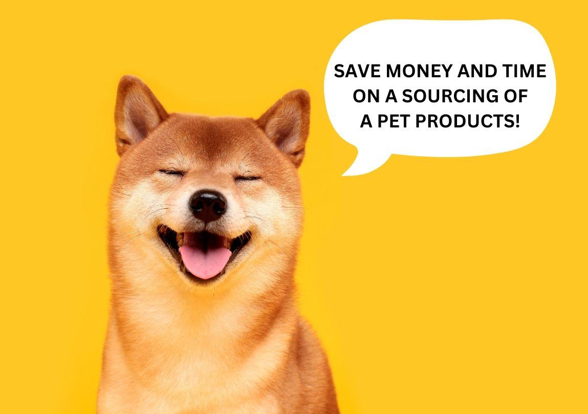 Save Time & Money on Pet Product Sourcing